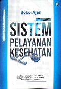 Buku Ajar Sistem Pelayanan Kesehatan