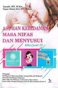 Image of Asuhan Kebidanan Nifas dan Menyusui (Edisi Covid-19); Buku Ajar
