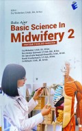 Buku Ajar Basic Science In Midwifery 2: Anatomi Fisiologi Manusia