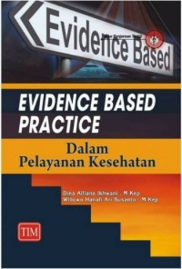 Image of Evidence Based dalam Pelayanan Kesehatan